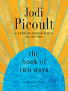 The book of two ways : a novel